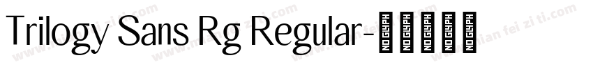 Trilogy Sans Rg Regular字体转换